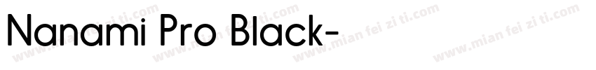 Nanami Pro Black字体转换